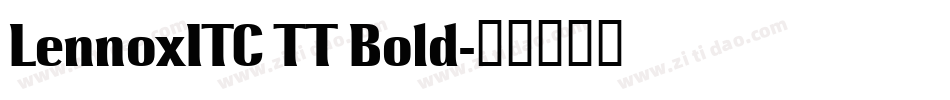 LennoxITC TT Bold字体转换